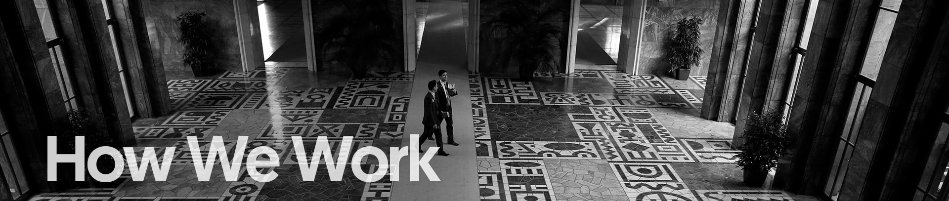 How we work